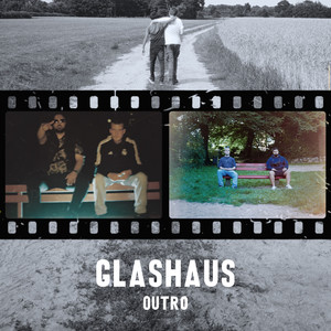 Glashaus Outro (Explicit)