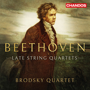 Beethoven: Late String Quartets