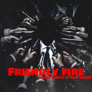 Friendly Fire (Explicit)