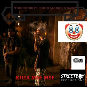 Trenches(feat. Bruh Marsh & Sg987) (Explicit)
