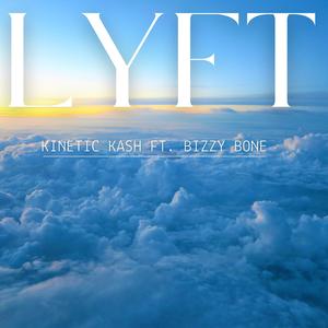 Lyft (feat. Bizzy Bone) (Explicit)