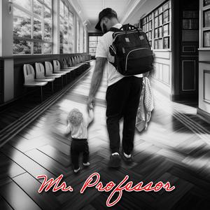 Mr. Professor (Explicit)