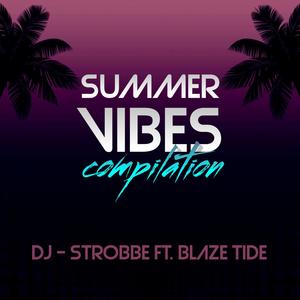 Summer Vibes (feat. Blaze Tide)