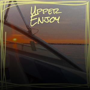 Upper Enjoy