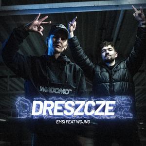 Dreszcze (feat. Wojno)