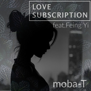 LOVE SUBSCRIPTION (feat. Feng Yi) [JP ver]