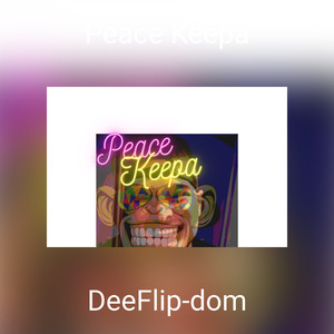 Peace Keepa (Explicit)