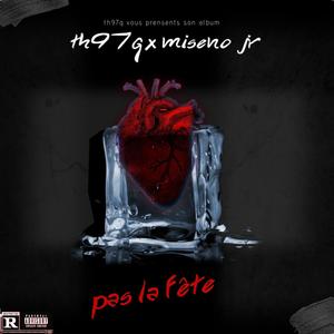 PAS LA FÊTE (feat. Miseno Jr) (Explicit)