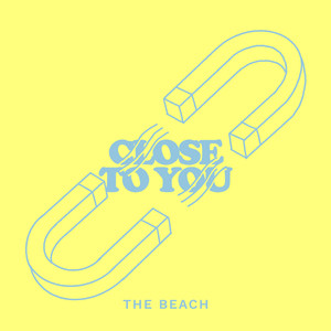 Close To You