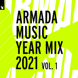 Armada Music Year Mix 2021, Vol. 1