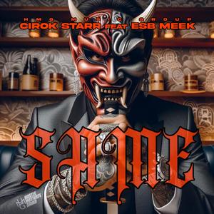 Same (feat. ESB Meek) [Explicit]