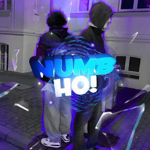 Numb Ho! (Explicit)