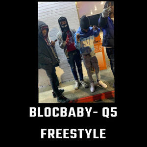 Blocbaby (Q5 freestyle) [Explicit]