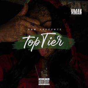 Top Tier (Explicit)