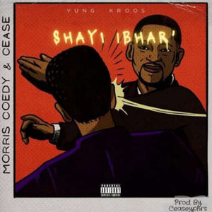 Shayi Ibhari (Explicit)