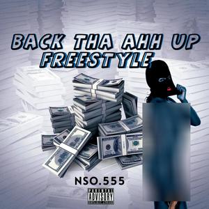 back tha ahh up freestyle (Explicit)