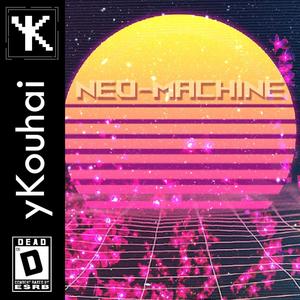 Neo-Machine (Explicit)