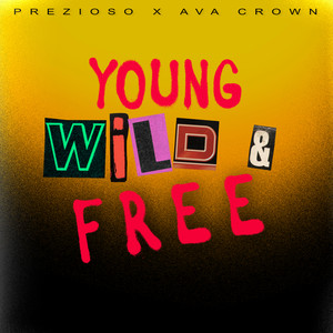 Young, Wild & Free