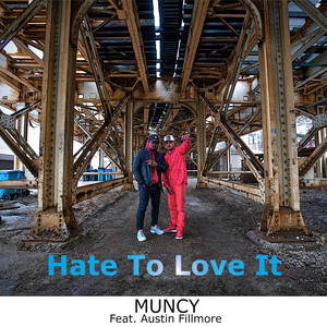 Hate to Love It (Explicit)