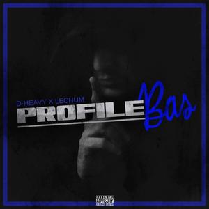 Profile Bas (feat. Le Chum) [Explicit]