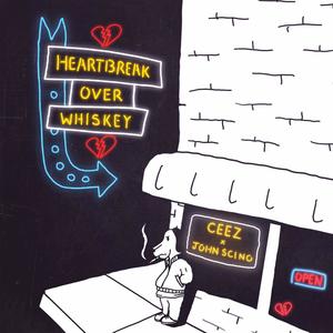 Heartbreak Over Whiskey (Explicit)