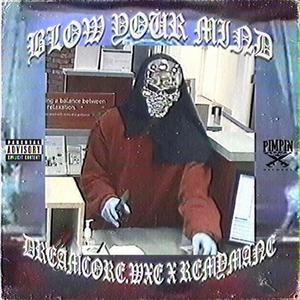 BLOW YOUR MIND (Explicit)