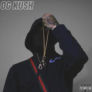 OG KUSH (Explicit)