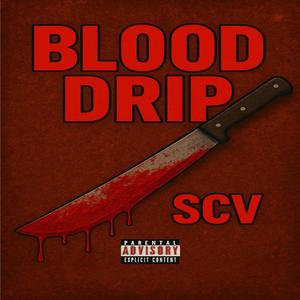 Blood Drip (Explicit)
