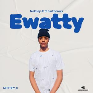 Ewatty (feat. Earthcroxx)