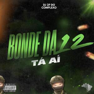 BONDE DA 12 TÁ AÍ (Explicit)