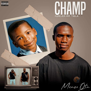 Champ ! (Forever Mr Thela)