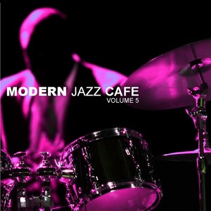 Modern Jazz Cafe, Vol. 5