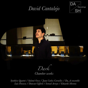 David Cantalejo - Dark / Chamber works