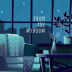 From The Window