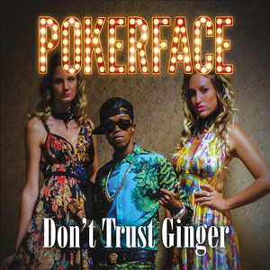 Don't Trust Ginger (Explicit)
