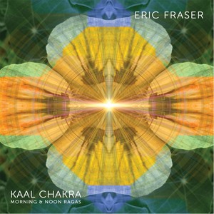 Kaal Chakra: Morning & Noon Ragas