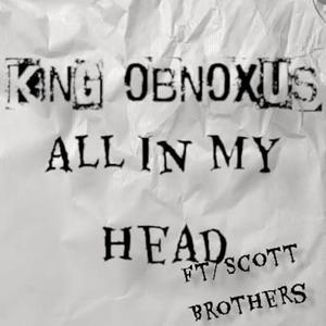 All In My Head (feat. Scott Brothers) [Explicit]