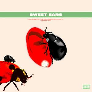 SWEET EARS (Explicit)