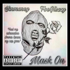 MASK ON (Explicit)