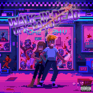 Walk-In Dead (Explicit)