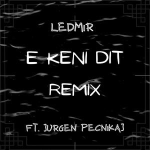E keni dit (feat. Jurgen Pecnikaj)