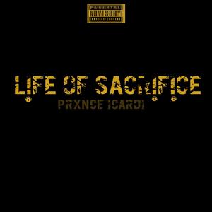 Life Of Sacrifice (Explicit)