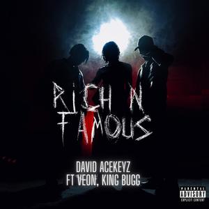 Rich And Famous (feat. Veon & King Bugg) (Explicit)
