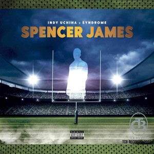 Spencer James (feat. Syndrome) [Explicit]