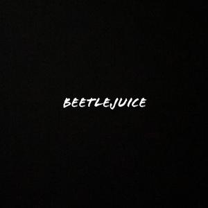 Beetlejuice (Explicit)