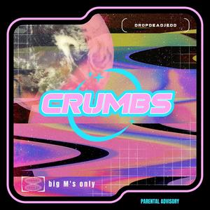 cruMbs (Explicit)