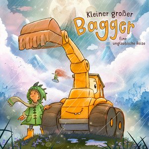 Kleiner großer Bagger (Eine unglaubliche Reise)