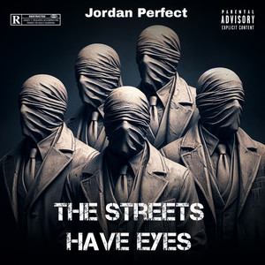 The Streets Have Eyes (Explicit)