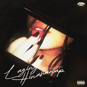 Laging Hinahanap (feat. _dyco) (Explicit)
