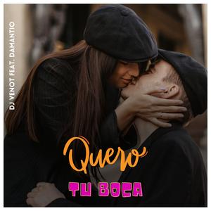 Quero Tu Boca (feat. Damantio)